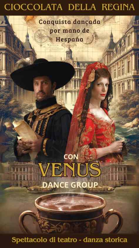 Locandina dello spettacolo Cioccolata della Regina, teatro-danza storica